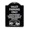 Signmission Valet Parking Unauthorized Vehicles Towed Owner Expense Aluminum Sign, 18" L, 24" H, BS-1824-22754 A-DES-BS-1824-22754 - alternate 1